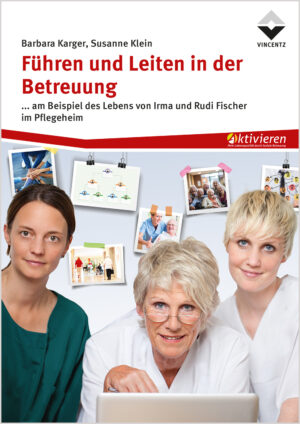 Führen und Leiten in der Betreuung